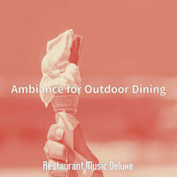 Contemporary Outdoor Dining - Restaurant Music Deluxe