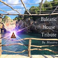 Balearic House Tribute - Muzziva