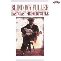 I'm A Stranger Here - Blind Boy Fuller