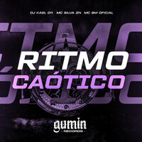 Ritmo Caótico - DJ Kael 011 & Mc BM Oficial & MC SILVA ZN