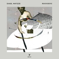Moonshine - Diass & Matizze