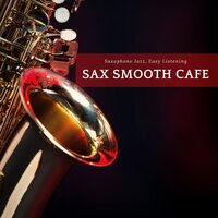 Screamin'The Blues - Saxophone Jazz, Easy Listening
