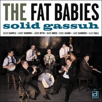 Did You Ever See a Dream Walking? - The Fat Babies
