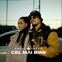 Cel Mai Bine - Kalif & Letty