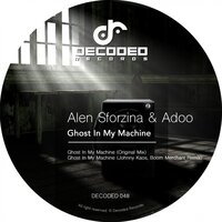 Ghost In My Machine - Alen Sforzina & Adoo