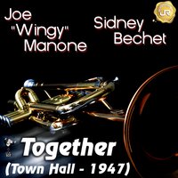 Isle of Capri - Sidney Bechet & Wingy Manone