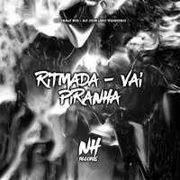 Ritmada Vai Piranha - DJ ISAC RD & DJ JDS & mc toguro
