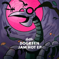Jam Hot - Dogreen