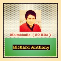 J'ai révé - Richard Anthony