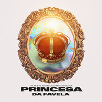 Princesa da Favela - MC PR & Mc Magrella & Dj Wesley Gonzaga