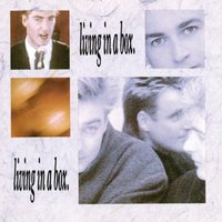 Living in a box - Living In A Box