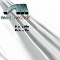 Believe Me - Mario Più