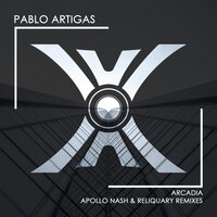 Arcadia - Pablo Artigas & Reliquary
