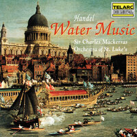 Handel: Water Music, Suite No. 1 in F Major, HWV 348 - V. (Vivo) - Orchestra of St. Luke's & Sir Charles Mackerras & Георг Фридрих Гендель