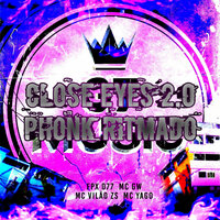 Close Eyes 2.0 Phonk Ritmado - FPX 077 & MC Gw & MC VILÃO ZS & Mc Yago