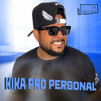 Kika pro Personal - O Boy da Seresta