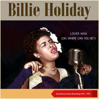 Baby, I Don't Cry Over You - Billie Holiday & Billy Kyle Trio