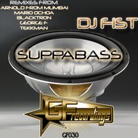Suppabass - DJ Fist & Arnold from Mumbai