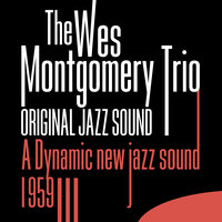 Too Late Now - The Wes Montgomery Trio & Paul Parker & Wes Montgomery & Melvin Rhyne