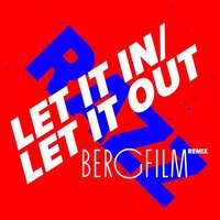 Let It in, Let It Out - Razz & Bergfilm