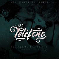 El Telefono - Mark B. & Gustavo Elis