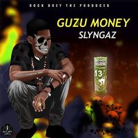 Guzu Money - Slyngaz