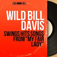 On the Street Where You Live - Wild Bill Davis & Фредерик Лоу