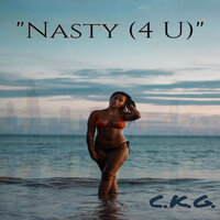 Nasty (4 U) - C.K.G.
