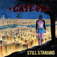 Still Standing - GATE49