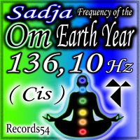 Sadja Om: Frequency of the Earth - Year 136.10 Hz Cis (80 Bpm) - My Meditation Music, Planetary Frequencies Meditation & Dr. Meditation Frequencies & My Meditation Music & Planetary Frequencies Meditation & Dr. Meditation Frequencies
