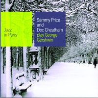 Someone To Watch Over Me - Sammy Price & Doc Cheatham