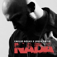 Nada - Emilio Rojas & Joell Ortiz