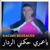 Ya Omri Hkamni Radar - Kacimo Bennacer