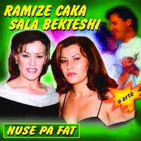 Nusja jone vetull kurore - Sala Bekteshi & Ramize Caka