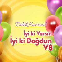 Sara İyi ki Varsın İyi ki Doğdun - Dilek Kavraal