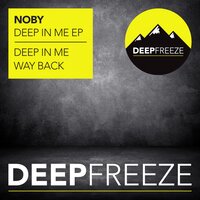 Deep In Me - Noby