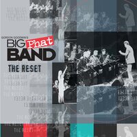 Through the Fire - Gordon Goodwin's Big Phat Band