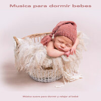 Canciones infantiles - Musica Para Dormir Bebes & Musica para Bebes Especialistas & Musica Para Niños
