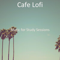 Ambiance for Homework - Café Lofi