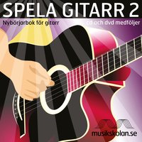 Hey Jude - Spela gitarr 2 - nybörjarbok för gitarr & Jan Utbult & Pia Åhlund