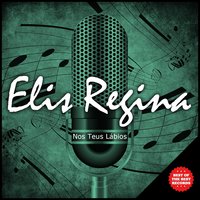 Se Você Quiser - Elis Regina