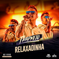 Relaxadinha - Dan Lellis