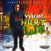 Hurt We - Vybrant & TrizO