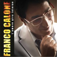 Facimmo ammore - Franco Calone