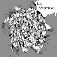 C'mere (Why Can't You Just Come Over) - Le Mistral