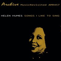 You're Driving Me Crazy - Helen Humes