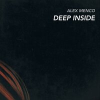 Deep Inside - Alex Menco