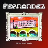 Métro Pont Marie - André Fernandez