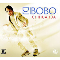 Chihuahua - DJ Bobo