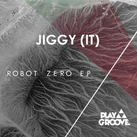 Robot Zero - Jiggy (IT)
